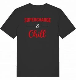 T-Shirt "Supercharge & Chill"